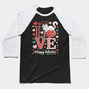 LOVE Happy Valentine British Longhair Cat Valentine's Hat Baseball T-Shirt
